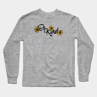 Be Kind Long Sleeve T-Shirt